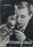 S V OBRAZTOV - PROFESIUNEA MEA (DESPRE ARTA TEATRULUI DE PAPUSI 1952)