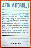 Arta viitorului * Toffler, Marcuse, Dandara, Bagdasar, Klivar, Botez, Achitei...