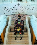 Regele Mihai I | Camelia Csiki