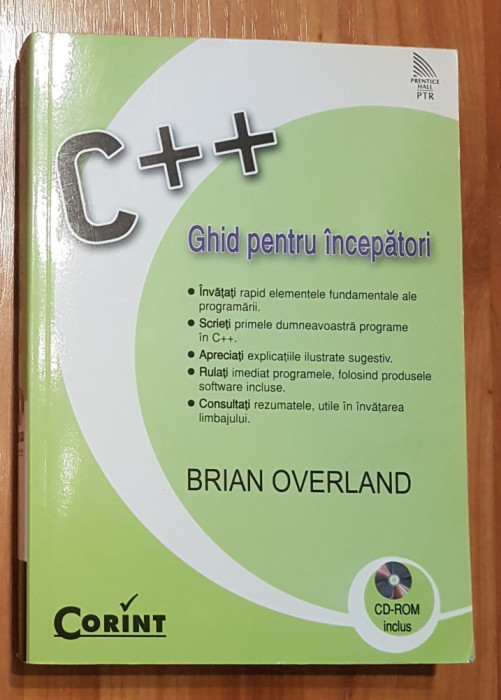 C++. Ghid pentru incepatori de Brian Overland. Fara CD
