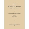 A nagyb&ouml;l&ouml;ni B&ouml;l&ouml;ny-csal&aacute;d (Bewlewn nemzets&eacute;g) t&ouml;rt&eacute;nete - B&ouml;l&ouml;ny L&aacute;szl&oacute;