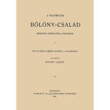 A nagyb&ouml;l&ouml;ni B&ouml;l&ouml;ny-csal&aacute;d (Bewlewn nemzets&eacute;g) t&ouml;rt&eacute;nete - B&ouml;l&ouml;ny L&aacute;szl&oacute;