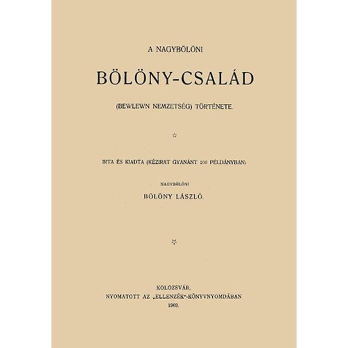 A nagyb&ouml;l&ouml;ni B&ouml;l&ouml;ny-csal&aacute;d (Bewlewn nemzets&eacute;g) t&ouml;rt&eacute;nete - B&ouml;l&ouml;ny L&aacute;szl&oacute;