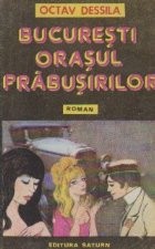 Bucuresti, orasul prabusirilor (roman) foto