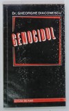 GENOCIDUL de Dr. GHEORGHE DIACONESCU , 1991 , DEDICATIE * , PREZINTA URME DE UZURA