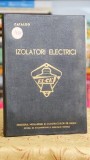Izolatori electrici - Catalog Intreprinderea ELECTROCERAMICA Turda