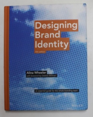 DESIGNING BRAND IDENTITY by ALINA WHEELER , 2018 foto