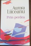 Prin perdea - Aurora Liiceanu