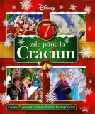 Disney. 7 zile pana la Craciun - Autor Anonim - Litera