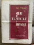 Studii Dialectologie si Toponomie - Emil Petrovici, 1970, Editura Academiei, Carte veche