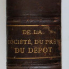 TRAITE THEORIQUE ET PRATIQUE DE DROIT CIVIL , DE LA SOCIETE , DU PRET , DU DEPOT par G. BAUDRY - LACANTINERIE et ALBERT WAHL , 1898