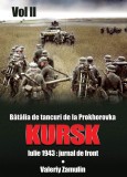 Cumpara ieftin Batalia de tancuri de la Prokhorovka. Kursk. Volumul II | Valeriy Zamulin, 2021