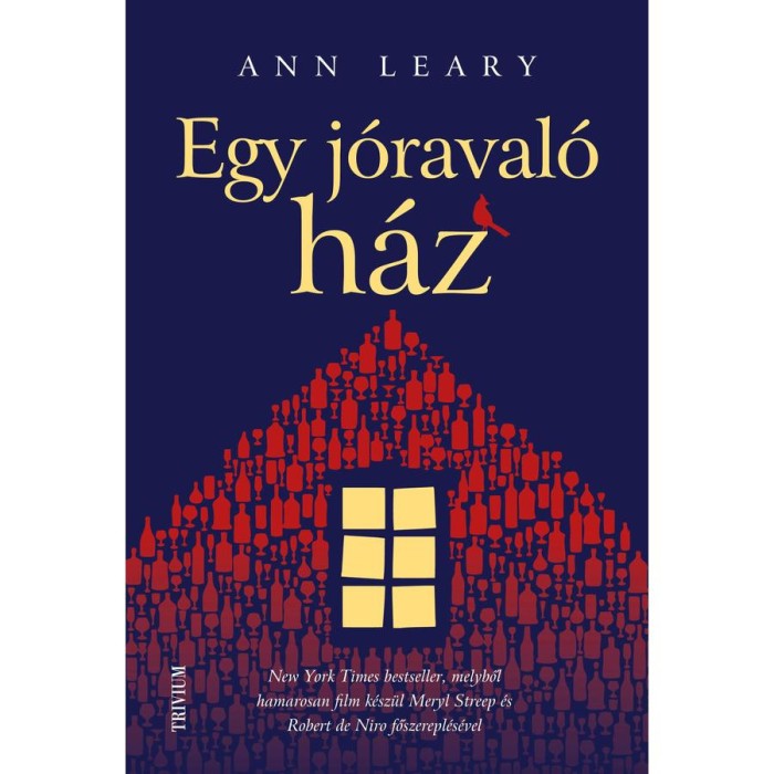 Egy j&oacute;raval&oacute; h&aacute;z - Ann Leary