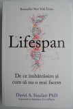 Lifespan. De ce imbatranim si cum sa nu o mai facem &ndash; David A. Sinclair