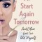 I&#039;ll Start Again Tomorrow: And Other Lies I&#039;ve Told Myself