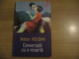 Anton Holban - Conversatii cu o moarta