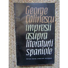 George Calinescu - Impresii asupra literaturii spaniole