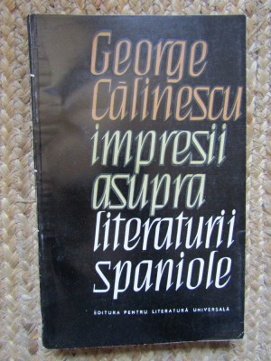 George Calinescu - Impresii asupra literaturii spaniole foto