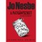 A Patk&aacute;nysziget &eacute;s m&aacute;s t&ouml;rt&eacute;netek - Jo Nesbo