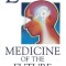 Light: Medicine of the Future: How We Can Use It to Heal Ourselves Now