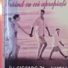 TRAIND CU CEI APROPIATI IN FIECARE ZI VIATA de JACQUES SALOME , 2006
