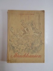 UIMITOARELE CALATORII SI AVENTURI PE USCAT SI PE APA ALE BARONULUI VON MUNCHHAUSEN de GOTTFRIED AUGUST BURGER, 1955 * PREZINTA URME DE UZURA