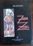 Cumpara ieftin EMIL NICULESCU - ZONA ZOSTER (VERSURI, 2009) [DEDICATIE / AUTOGRAF]