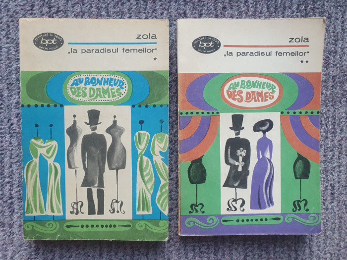 ZOLA - LA PARADISUL FEMEILOR 2 VOL COLECTIA BPT 455-456 - 1968, 522 pag