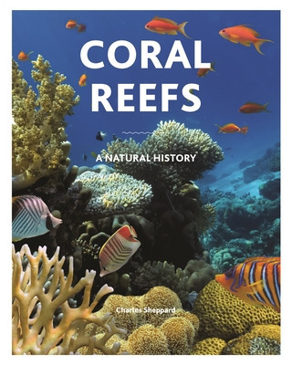 Coral Reefs: A Natural History foto