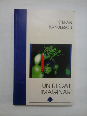 Un regat imaginar - Stefan Banulescu foto