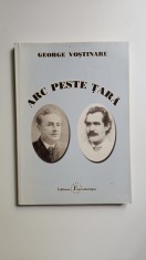 George Vostinaru, Arc peste Tara, (Ioan Slavici in Banat), Ed. Eurostampa, Timisoara, 2003