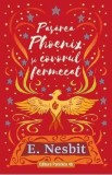 Pasarea Phoenix si covorul fermecat Trilogia Samiadei Vol.3 - Edith Nesbit