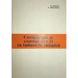 M. Mihalcu - Coroziunea si combaterea ei in industria chimica (Editia: 1978)