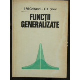 FUNCTII GENERALIZATE - I.M. GELFAND