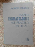 Bazele Farmacologice Ale Practicii Medicale Vol. 1-2 - Valentin Stroescu ,534105