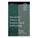 Educational Histories of European Social Anthropology (Learning Fields, Volume 1)