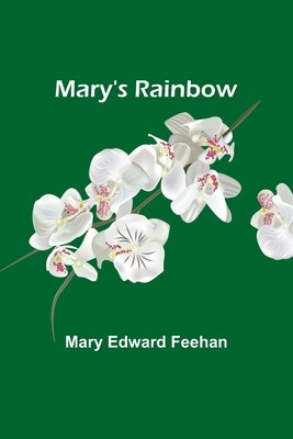 Mary&amp;#039;s Rainbow foto