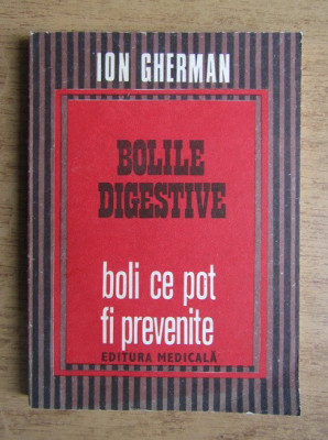 Ion Gherman - Bolile digestive. Boli ce pot fi prevenite foto
