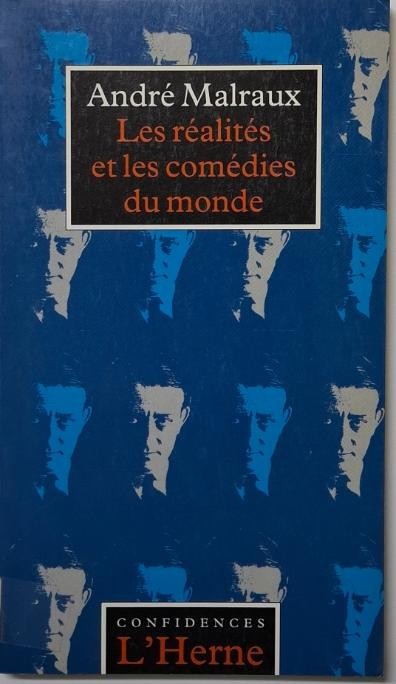 Les realites et les comedies du monde &ndash; Andre Malraux