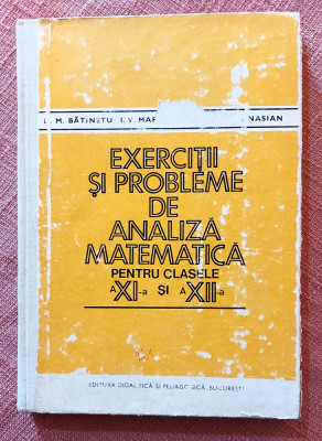 Exercitii si probleme de analiza matematica clasele XI - XII - M. Batinetu foto