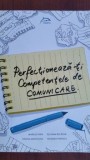 Perfectioneaza-ti competentele de comunicare- Marius Popa, Simina Moldovan