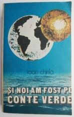 Si noi am fost pe Conte Verde ? Ioan Chirila foto