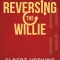 Reversing The Willie