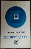Cumpara ieftin CECILIA DINCETATE (CETATEANU) - OAMENI SI CER/VERSURI/VOLUM DEBUT 1974/TIRAJ 450