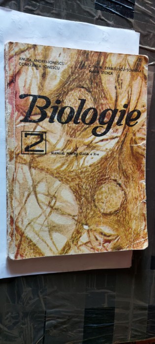 BIOLOGIE CLASA A XI A - ANUTA IONESCU , C-TIN SOVARNA , MARIA STOICA