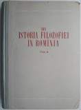 Cumpara ieftin Din istoria filozofiei in Romania, vol. II