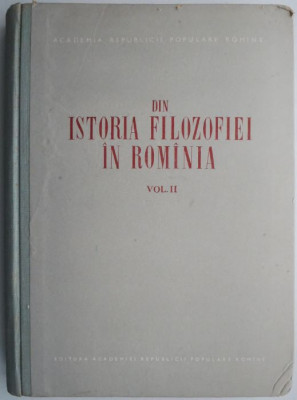 Din istoria filozofiei in Romania, vol. II foto