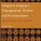 Integrative Imaging in Neuroplasticity, Wisdom and Neuropsychiatry: Science Meets Arts (SMART)