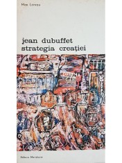 Max Loreau - Jean Dubufett - strategia creatiei (Editia: 1978) foto