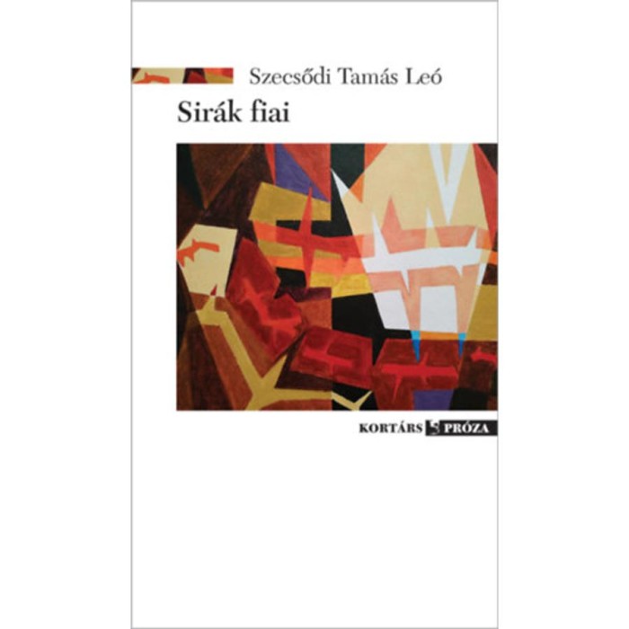 Sir&aacute;k fiai - Szecsődi Tam&aacute;s Le&oacute;